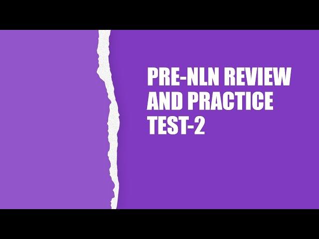 PRE-NLN REVIEW LESSON 2 - JANUARY 31, 2021