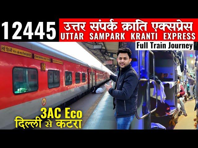 Delhi To Mata Vaishno Devi Katra | 12445 Uttar Sampark Kranti Train Journey | 3AC Economy |LTY Vlogs