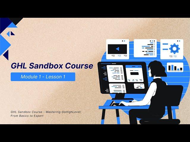 Mastering GoHighLevel: From Basics to Expert - Module 1 - Lesson 1.1: What is GoHighLevel?