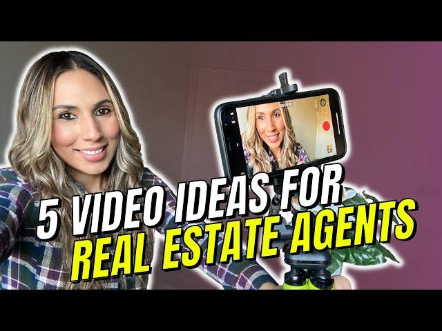 5 Video Ideas for Real Estate Agents