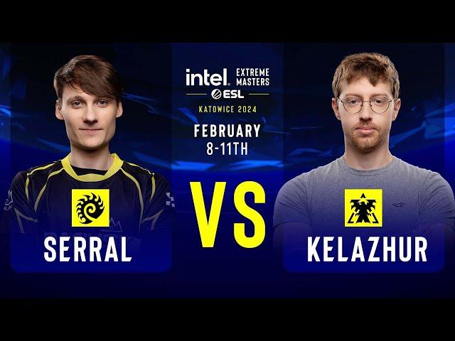 Serral vs. Kelazhur - IEM SC2 Katowice 2024 - Group Stage