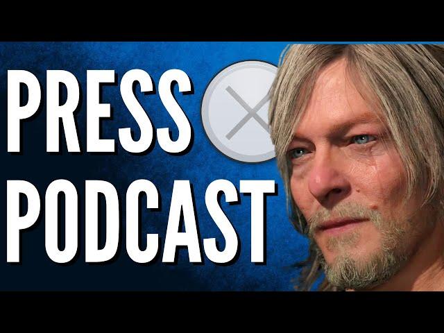 Will Death Stranding 2 Win People Over? | Press X Podcast