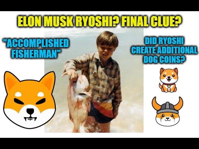 Final Clue connect Elon to Ryoshi? Did Ryoshi Create More Coins? Elon & Vitalik Founders of Shiba?