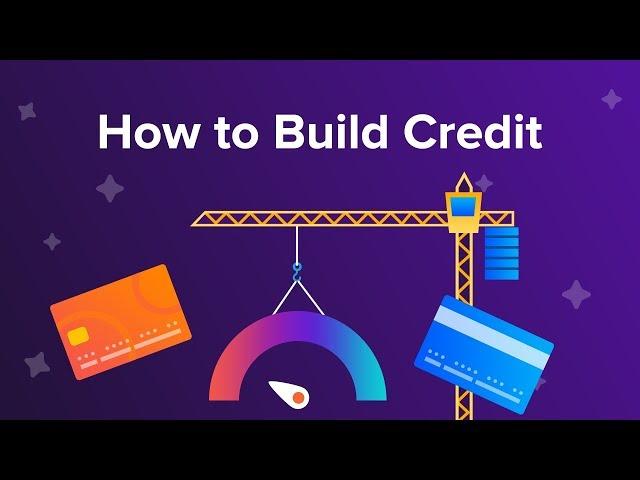 How to Build Credit