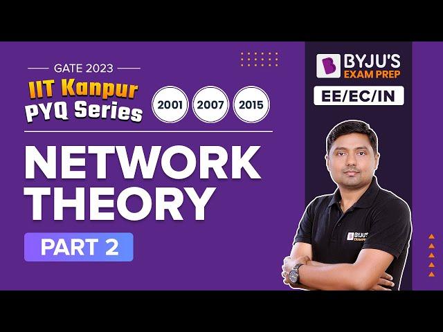 Network Theory PYQs (Part-2) | GATE 2023 Electrical (EE), Electronics (EC) & Instrumentation (IN)