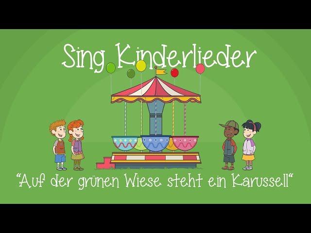 Auf der grünen Wiese steht ein Karussell - Kinderlieder zum Mitsingen | Sing Kinderlieder