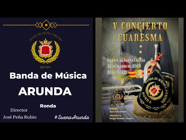 Al cielo la Reina de Triana | V Concierto de Cuaresma Arunda - Marzo 2023.