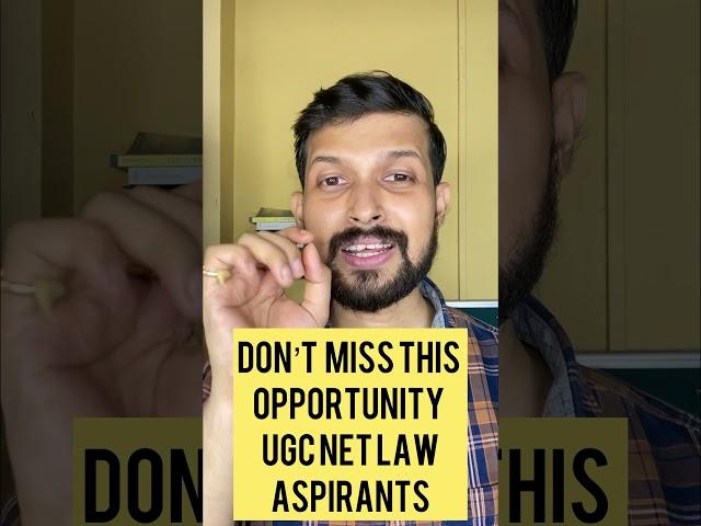 Don't Miss This Opportunity UGC NET Law Aspirants