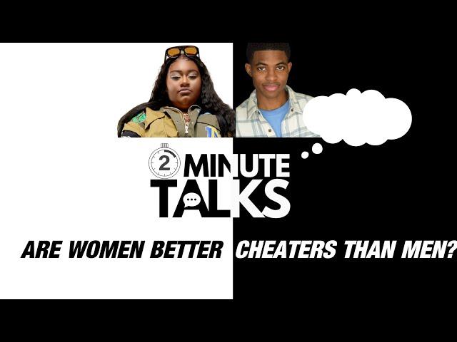 Are Women Better Cheaters?- You Think You’re Slick #2MinuteTalks