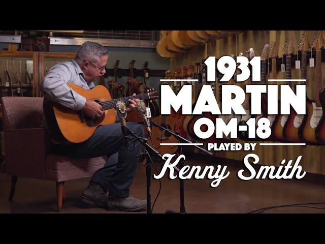 1931 Martin OM-18 played by Kenny Smith