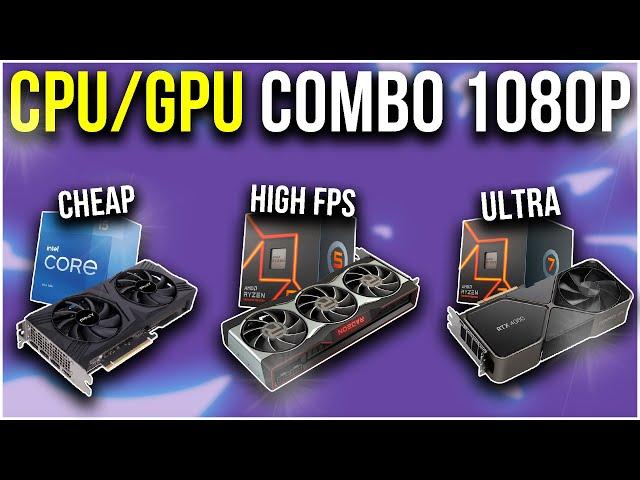 Best CPU & GPU Combos for 1080p Gaming on ULTRA SETTINGS in 2024!