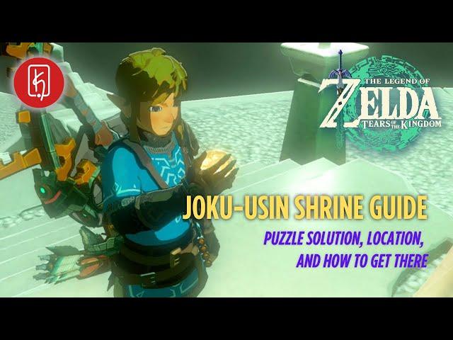 How to Clear Joku-Usin Shrine in Legend of Zelda: Tears of the Kingdom