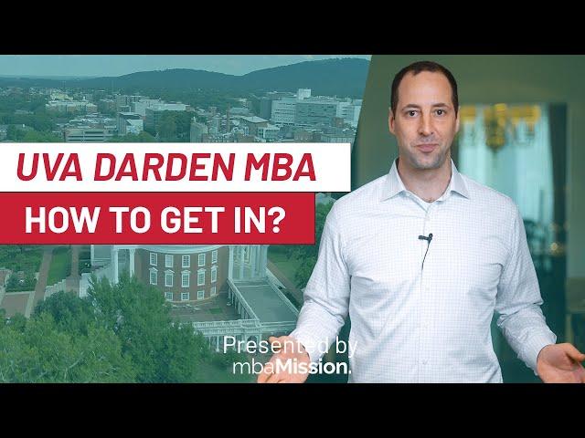 How to Get Into the University of Virginia Darden School of Business