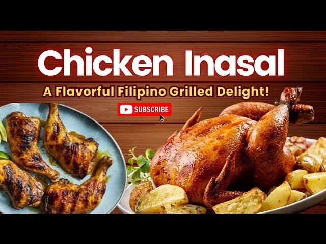 Discover Chicken Inasal: A Flavorful Filipino Grilled Delight!