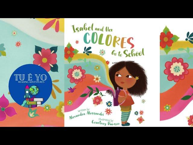 Isabel and Her Colores Go to School by Alexandra Alessandri read-aloud (bilingual)
