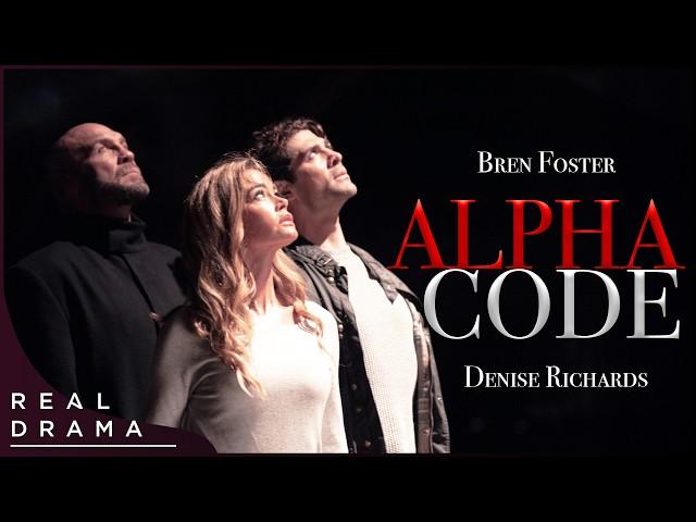 Bren Foster (Mad Max) & Denise Richards (James Bond) In Alpha Code | Sci-Fi Thriller | Real Drama