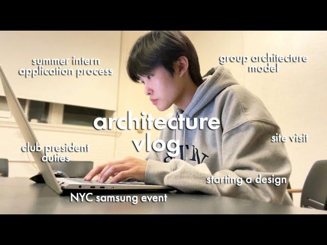 PRODUCTIVE semester start as an NYC architecture student | internship search and group model-making