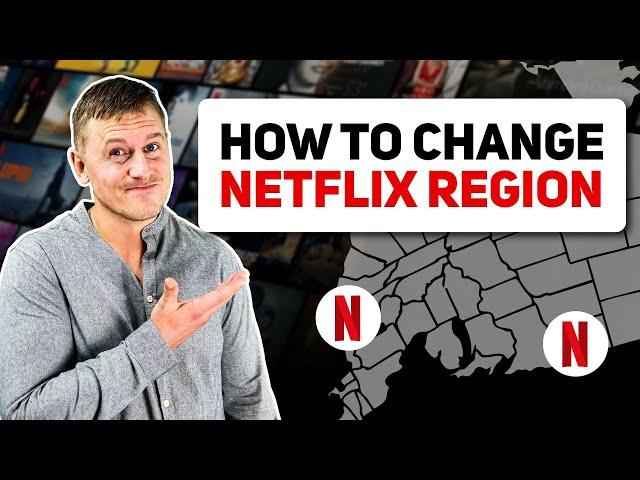 How to Change Netflix Region and Watch Any Country Library