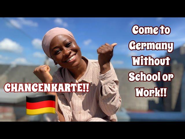 Come To Germany With The New Opportunity Card or Chancenkarte Visa!!! No school and Work Needed