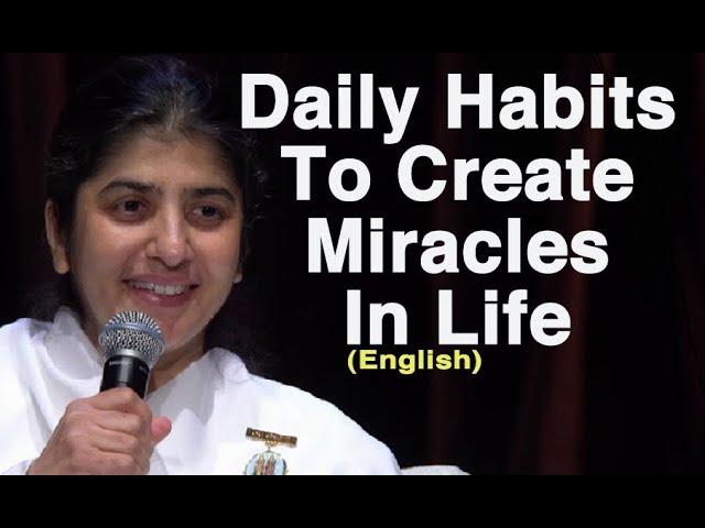 Daily Habits To Create Miracles In Life: Part 4: BK Shivani at Sydney