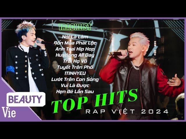 Tổng hợp các TOP HIT của Rap Việt 2024 khiến khán giả CHAO ĐẢO, nghe mỗi ngày để QUẨY CONCERT