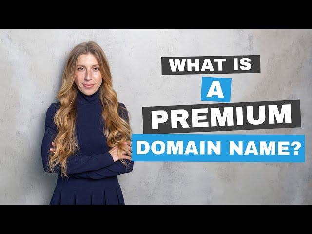 What is a premium domain name?