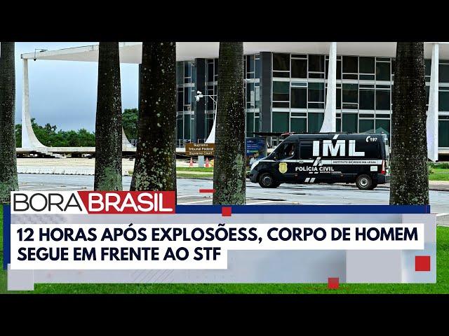 Corpo de homem que explodiu bombas segue em frente ao STF | Bora Brasil