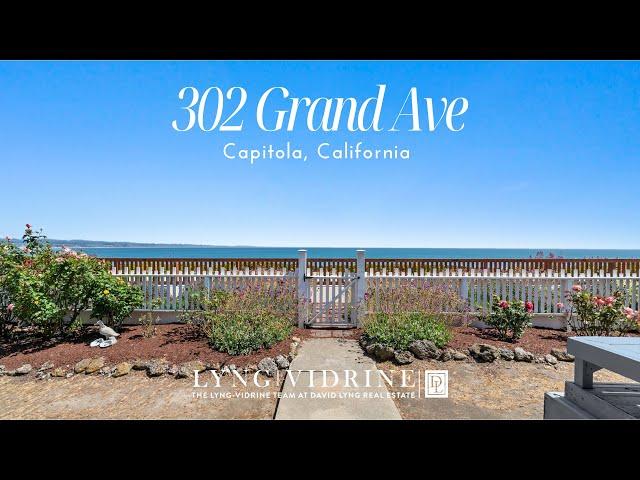 Oceanfront Paradise at 302 Grand Ave, Depot Hill Capitola CA | Presented by The Lyng-Vidrine Team