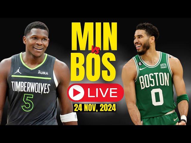 LIVE : Boston Celtics Vs Minnesota Timberwolves Full Game | NBA Live | NOV 24, 2024 | Live Score