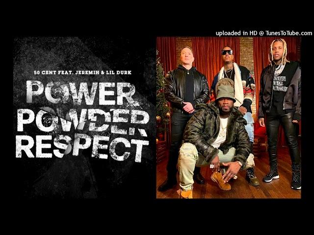 50 Cent - Power Powder Respect (Audio) ft. Lil Durk, Jeremih