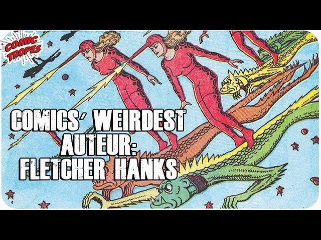 Comics' Weirdest (and Worst?) Auteur: Fletcher Hanks