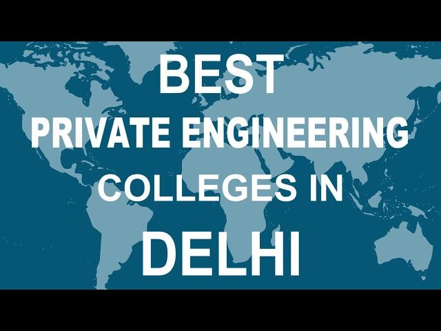 Private Engineering Colleges in Delhi