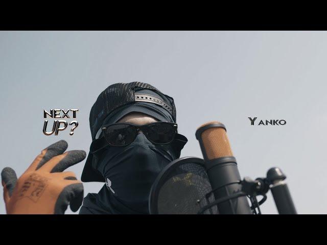 Yanko - Next Up? [S2.E37] | @MixtapeMadness