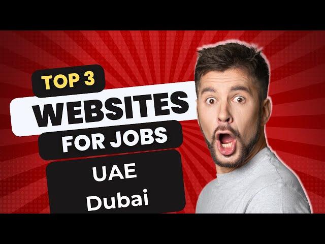 Top Websites to Find Jobs in UAE & Dubai | Best Job Portals for Gulf Jobs, 2024