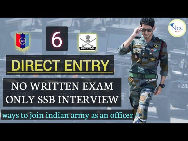 6 SSB Interview Direct Entries 2024 | 6 Direct Ways To Join Indian Army Without Written Exam | #army