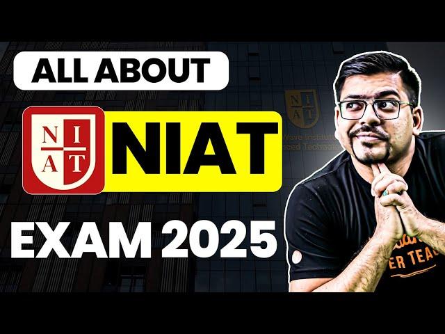 All About NIAT Exam 2025 | Eligibility, Cutoff Exam Pattern, Placement | Harsh Sir