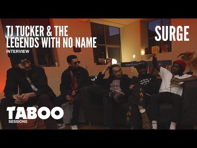 TjTUCKER & The Legends With No Name - Interview | Taboo Sessions X Surge