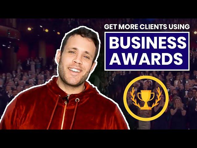 How To: Get Clients Using Business Awards