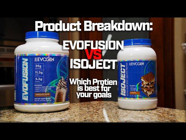 PRODUCT BREAKDOWN: Evofusion VS Isoject | Which Protein is Best for you!