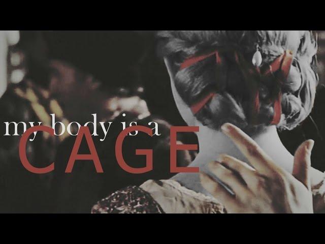 My body is a cage.