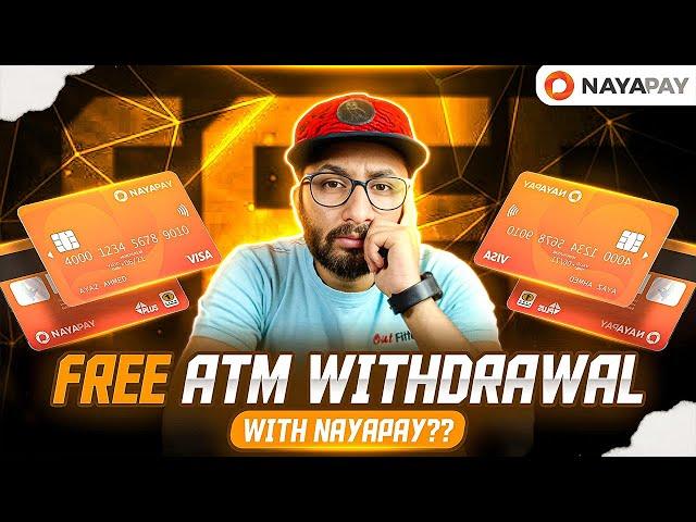  Nayapay Free ATM Withdraw in Pakistan -  Mobile Wallet Debit Card in Pakistan 2024 - Hammad 946