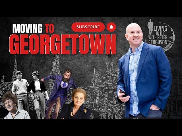 Living in Georgetown, Washington D.C.: The Pros and Cons