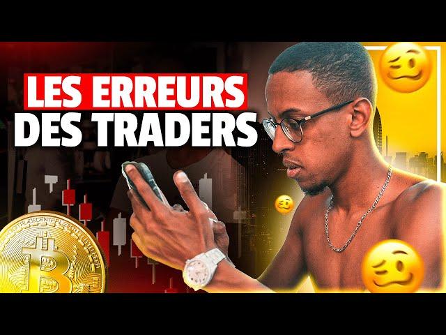 LES PIRES ERREURS DES TRADERS : Ne faites pas ça !