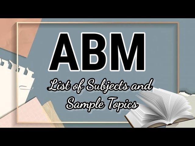 List of ABM Subjects with Sample Topics + Scheduling | Senior High School