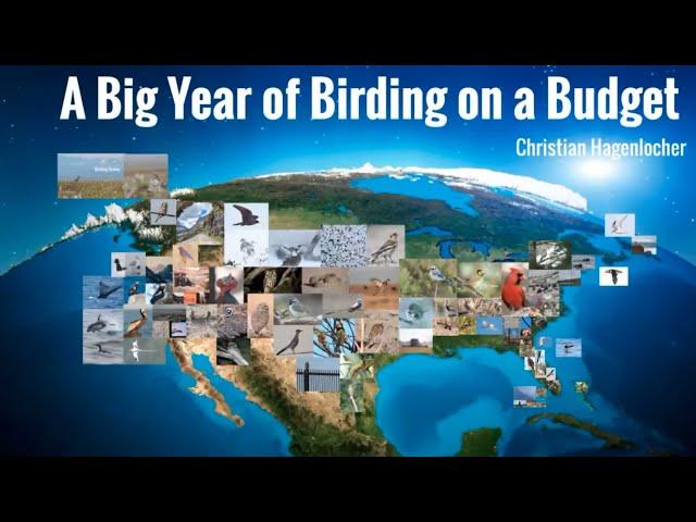 Christian Hagenlocher • A Big Year of Birding on a Budget • 12/14/21