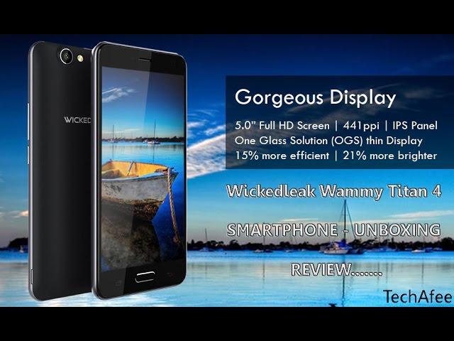 Wickedleak Wammy Titan 4   Smartphone Unboxing   Review   TechAfee