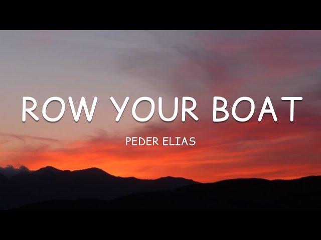 Peder Elias - Row Your Boat (Lyrics)