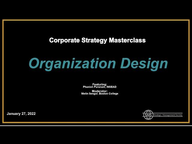 Corporate Strategy Masterclass: Organization Design