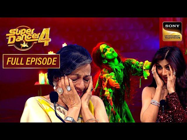 इस Scary Act को देख सबने बंद कर ली अपनी आँखें | Super Dancer 4 | Full Episode