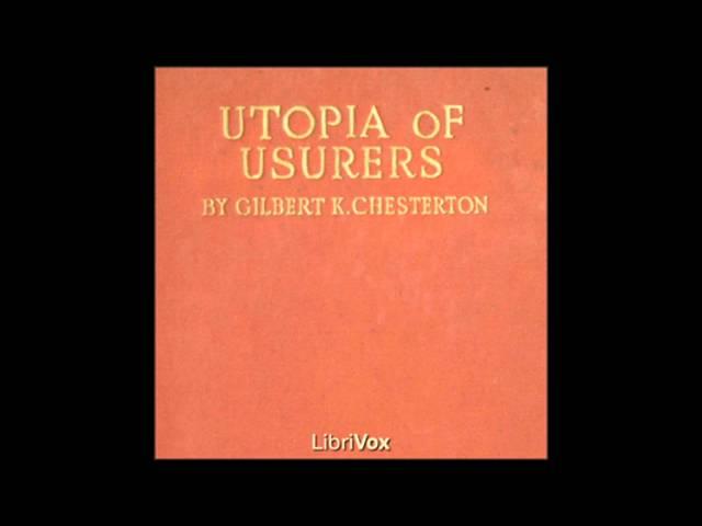 A Utopia of Usurers - by G. K. Chesterton